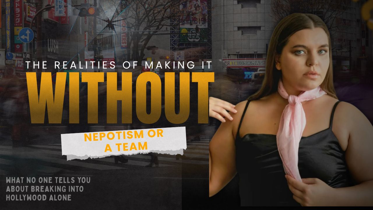 The Realities of Making It Without Nepotism or a Team